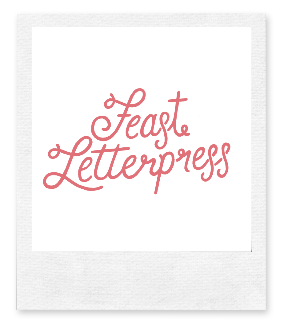 Feast_Letterpress Feast_Letterpress