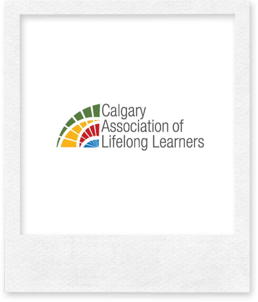 Calgary Association Lifelong Learners Calgary Association Lifelong Learners